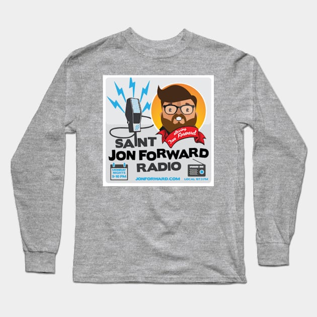 Saint Jon Forward Radio Long Sleeve T-Shirt by JonForward